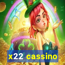 x22 cassino